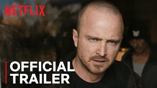 Video thumbnail for EL CAMINO: A BREAKING BAD MOVIE <br/>Official Trailer