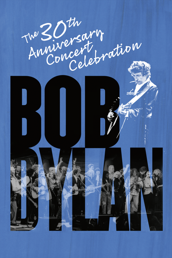 BOB DYLAN: THE 30TH ANNIVERSARY CONCERT CELEBRATION key art